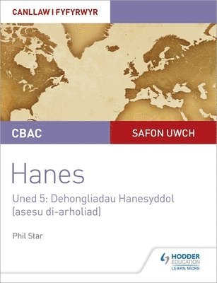 bokomslag CBAC Safon Uwch Hanes - Canllaw i Fyfyrwyr Uned 5: Dehongliadau Hanesyddol (asesu di-arholiad) WJEC A-level History Student Guide Unit 5: Historical Interpretations (non-examined assessment; Welsh