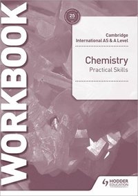 bokomslag Cambridge International AS & A Level Chemistry Practical Skills Workbook