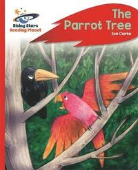 bokomslag Reading Planet - The Parrot Tree - Red C: Rocket Phonics