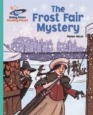 Helen Moss - Reading Planet - The Frost Fair Mystery - Turquoise: Galaxy, Häftad