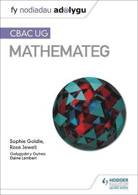 Fy Nodiadau Adolygu: CBAC UG Mathemateg (My Revision Notes: WJEC AS Mathematics Welsh-language edition) 1