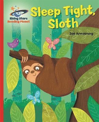 bokomslag Reading Planet - Sleep tight, Sloth - Red B: Galaxy