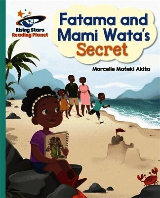 Marcelle Akita - Reading Planet - Fatama and Mami Wata's Secret - Turquoise: Galaxy, Häftad