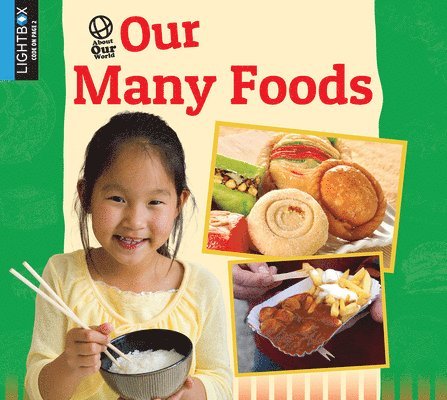 Ellen Lawrence - Our Many Foods, Inbunden