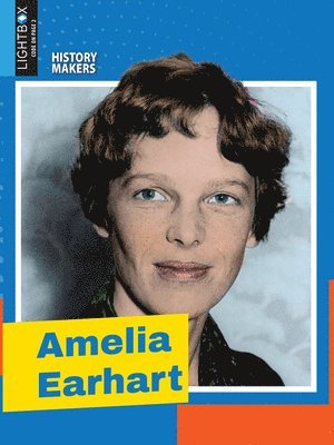 Judy Wearing - Amelia Earhart, Inbunden