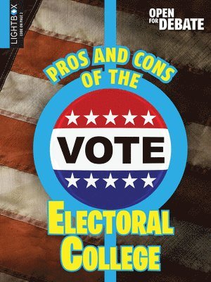 Sue Bradford Edwards - Pros and Cons of the Electoral College, Inbunden