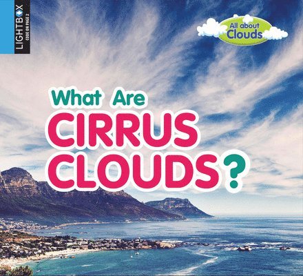 Lynn Peppas - What Are Cirrus Clouds?, Inbunden