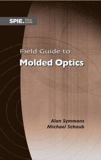 bokomslag Field Guide to Molded Optics