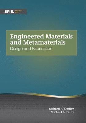 Engineered Materials and Metamaterials 1