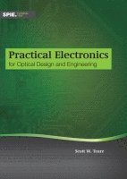 bokomslag Practical Electronics for Optical Design and Engineering