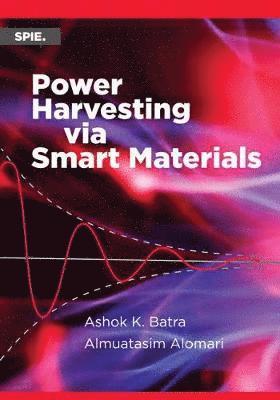 Power Harvesting via Smart Materials 1