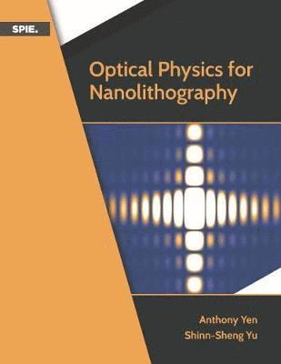 Optical Physics for Nanolithography 1