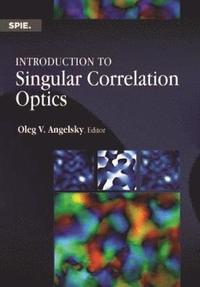 bokomslag Introduction to Singular Correlation Optics