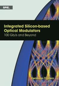 bokomslag Integrated Silicon-based Optical Modulators