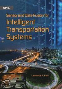 bokomslag Sensor and Data Fusion for Intelligent Transportation Systems