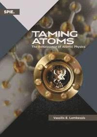 bokomslag Taming Atoms