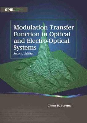 bokomslag Modulation Transfer Function in Optical and Electro-Optical Systems