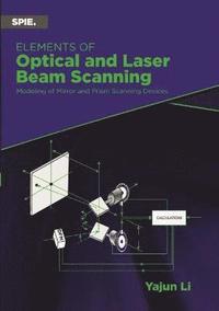 bokomslag Elements of Optical and Laser Beam Scanning