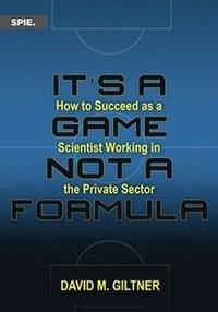 bokomslag It's a Game, not a Formula