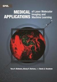 bokomslag Medical Applications of Laser Molecular Imaging and Machine Learning