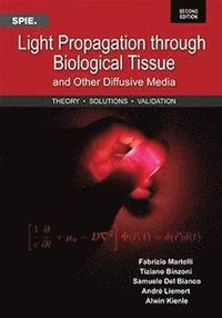 bokomslag Light Propagation through Biological Tissue and Other Diffusive Media