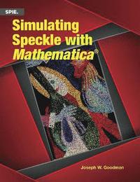 bokomslag Simulating Speckle with Mathematica