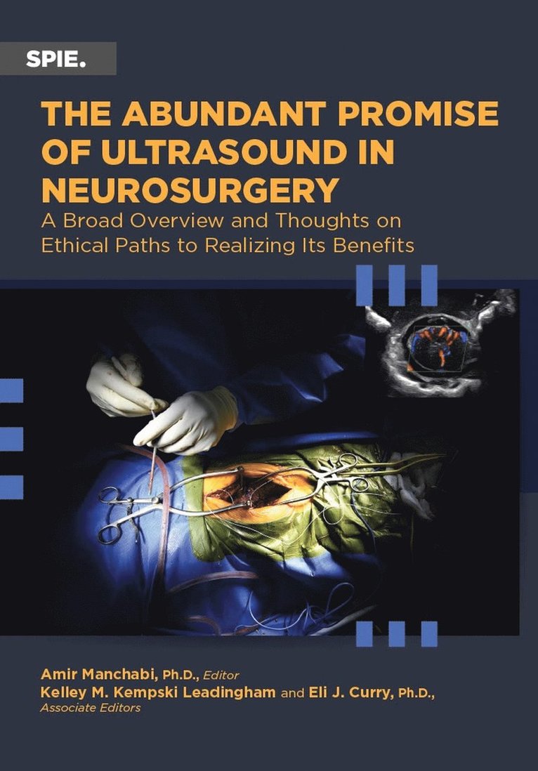 Amir Manbachi, Kelley M. Kempski Leadingham, Eli J. Curry - Abundant Promise of Ultrasound in Neurosurgery, Häftad