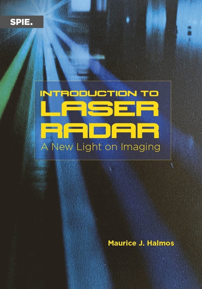 Maurice J. Halmos - Introduction to Laser Radar, Häftad