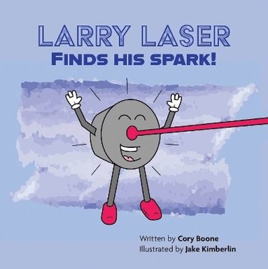 bokomslag Larry Laser Finds His Spark!