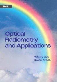 bokomslag Optical Radiometry and Applications