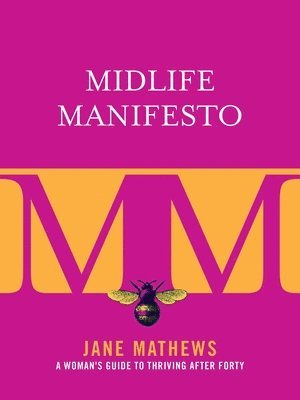 bokomslag Midlife Manifesto