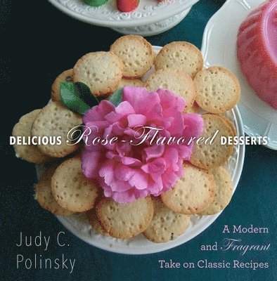 Delicious Rose-Flavored Desserts 1