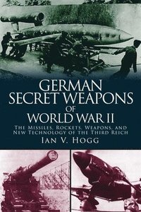bokomslag German Secret Weapons of World War II