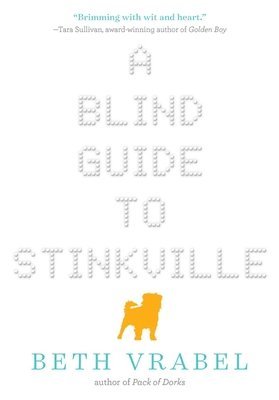Beth Vrabel - Blind Guide to Stinkville, Häftad