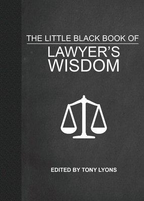 bokomslag The Little Black Book of Lawyer's Wisdom