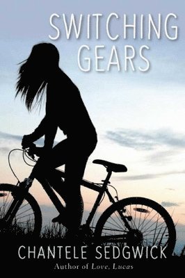 Chantele Sedgwick - Switching Gears, Inbunden