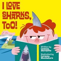 bokomslag I Love Sharks, Too!