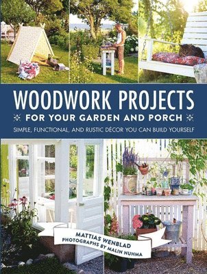 Woodwork Projects for Your Garden and Porch 1