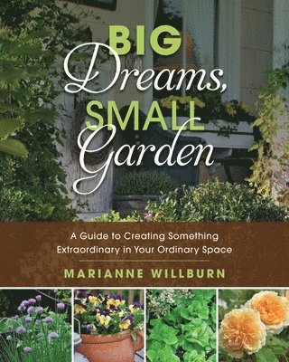 Big Dreams, Small Garden 1