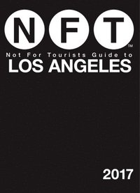 bokomslag Not For Tourists Guide to Los Angeles 2017