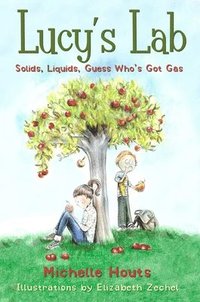 bokomslag Solids, Liquids, Guess Who's Got Gas?: Volume 2