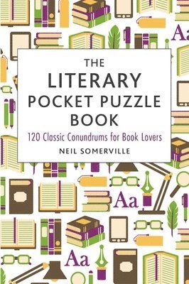 bokomslag The Literary Pocket Puzzle Book: 120 Classic Conundrums for Book Lovers