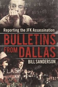 bokomslag Bulletins from Dallas