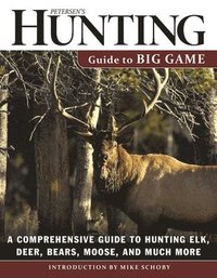 bokomslag Petersen's Hunting Guide to Big Game
