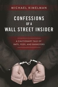 bokomslag Confessions of a Wall Street Insider