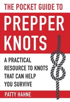 bokomslag The Pocket Guide to Prepper Knots