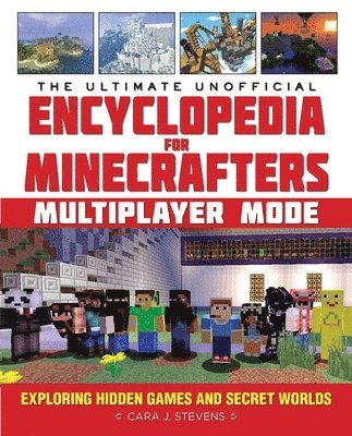 bokomslag The Ultimate Unofficial Encyclopedia for Minecrafters: Multiplayer Mode
