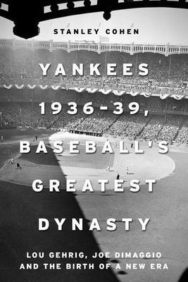 bokomslag Yankees 193639, Baseball's Greatest Dynasty