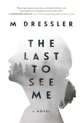 The Last to See Me: Volume 1 1