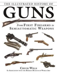 bokomslag The Illustrated History of Guns